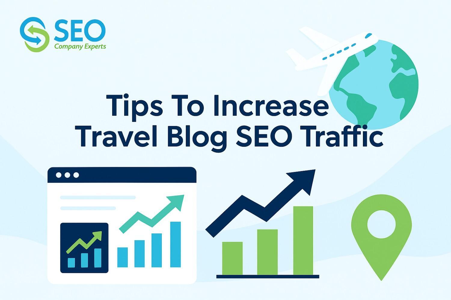 Tips To Increase Travel Blog SEO Traffic