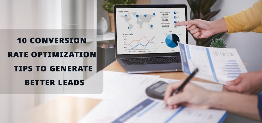 10 Conversion Rate Optimization Tips to Generate Better Leads