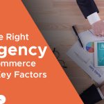 Choosing the Right PPC Agency for Your eCommerce Business
