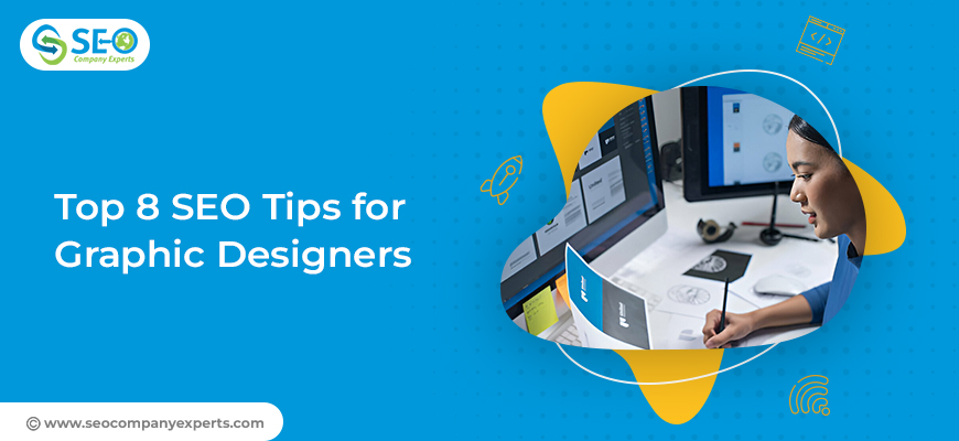 Top 8 SEO Tips for Graphic Designers