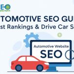 Automotive SEO Guide to help car dealerships boost search engine rankings, drive car sales, and increase automotive lead generation.