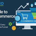 Ultimate Guide to E-Commerce SEO: Optimize Every Step of the Funnel