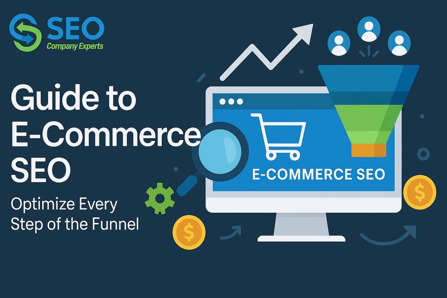Ultimate Guide to E-Commerce SEO: Optimize Every Step of the Funnel