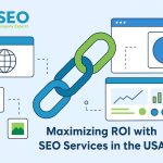 Maximizing ROI with SEO Services in the USA